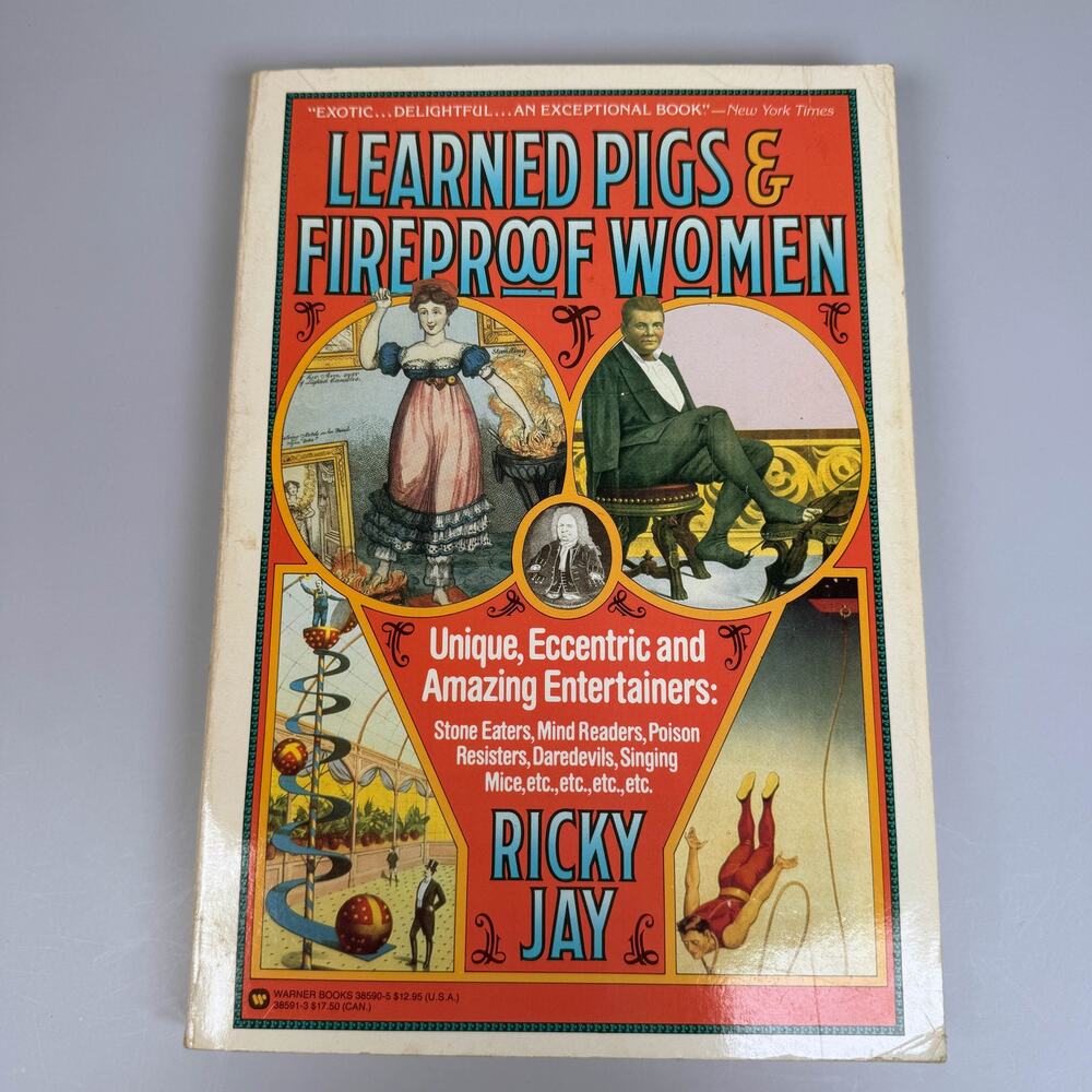 Learned Pigs and Fireproof Women Ricky Jay 1987 Sideshow Circus Curiosities Book